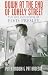 Down At the End of Lonely Street. The Life and Death of Elvis Presley.