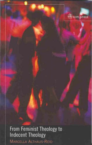 From Feminist Theology To Indecent Theology: Readings On Poverty, Sexual Identity And God under Feminist in The Books Store