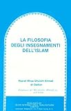 La filosofia degli insegnamenti dell'Islam
