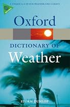 A Dictionary of Weather (Oxford Paperback Reference)