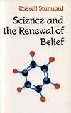 Science and the renewal of belief