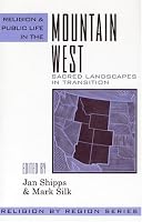 Religion and Public Life in the Mountain West: Sacred Landscapes in Transition (Religion By Region)