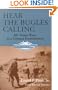 Hear the Bugles Calling: My Three Wars as a Combat Infantryman