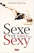 Sexe et Sexy : Par celles qui osent, Pour celles qui n'osent pas