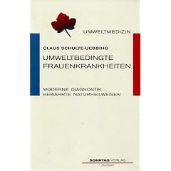 Umweltbedingte Frauenkrankheiten