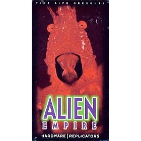 Alien Empire: Hardware/Replicators [VHS]