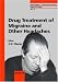 Drug Treatment of Migraine and Other Headaches (Monographs in Clinical Neuroscience)