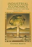 Industrial Economics: Economic Analysis and Public Policy