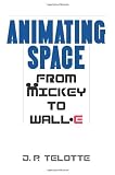 Animating Space: From Mickey to WALL-E
