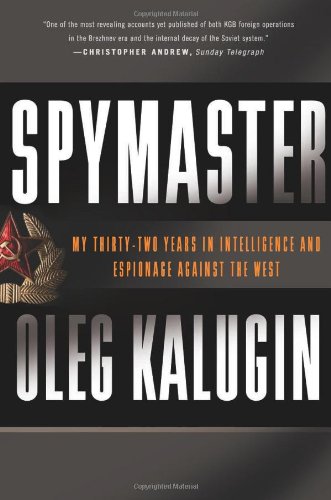 Spymaster: My Thirty-two Years in Intelligence and Espionage Against the West Spymaster: My Thirty-two Years in Intelligence and Espionage Against the West