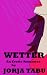 WETTER: An Erotic Romance