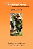 Northanger Abbey: Easyread Comfort Edition