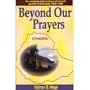 Beyond Our Prayers: An Amazing Half Century of Church Growth in Ephiopia