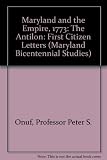 Maryland and the Empire, 1773 : the 'Antilon' - 'First Citizen' letters