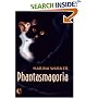Phantasmagoria: Spirit Visions, Metaphors, and Media into the Twenty-first Century
