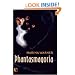 Phantasmagoria: Spirit Visions, Metaphors, and Media into the Twenty-first Century