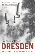 Dresden: Tuesday, 13 February, 1945