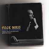 Mark O'Connor: Folk Mass