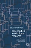 Case Studies in Relational Research: Qualitative Research Methods in Counselling and Psychotherapy