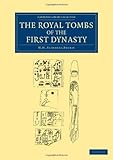 The Royal tombs of the first dynasty