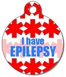 I Have Epilepsy Pet ID Tag for Dogs and Cats - Dog Tag Art