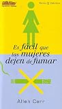 Es Facil Que Las Mujeres Dejen de Fumar (Spanish Edition)