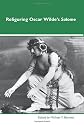Refiguring Oscar Wilde's <I>Salome</I> (Dialogue)