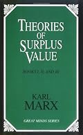 Theories of Surplus Value (Great Minds Series)