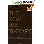 New Sex Therapy: Active Treatment Of Sexual Dysfunctions