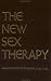 New Sex Therapy: Active Treatment Of Sexual Dysfunctions (Vol 1)