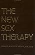 New Sex Therapy: Active Treatment Of Sexual Dysfunctions