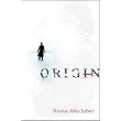 Origin: A Novel ~ Diana Abu-Jaber