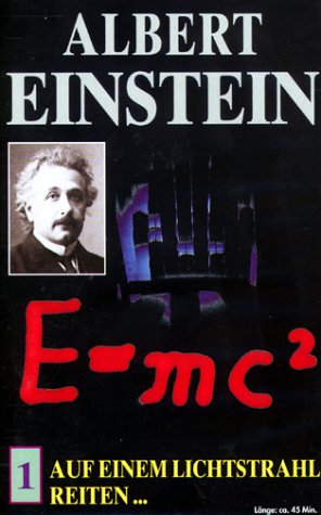 Albert Einstein 1: Auf einem Lichtstrahl reiten...