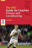 Buy : The RFU Guide for Coaches: Fitness and Conditioning