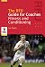 The RFU Guide for Coaches: Fitness and Conditioning