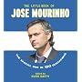 The Little Book of Jose Mourinho