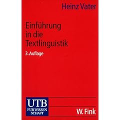 Einf�hrung in die Textlinguistik: Struktur, Thema und Referenz in Texten: Struktur und Verstehen von Texten
