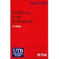 Einf�hrung in die Textlinguistik: Struktur, Thema und Referenz in Texten: Struktur und Verstehen von Texten