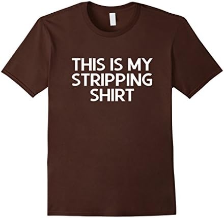 Men's This is my stripping shirt 3XL Brown