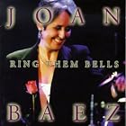 Click here to buy Ring Them Bells by  Joan Baez .