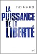 La puissance de la libert� : Le nouveau d�fi am�ricain
