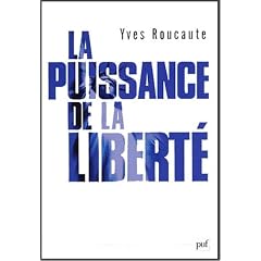 La puissance de la libert� : Le nouveau d�fi am�ricain