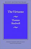The Virtuoso (Regents Restoration Drama)