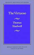 The Virtuoso (Regents Restoration Drama)