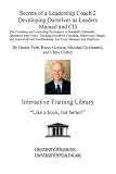 Secrets of a Leadership Coach 2: Developing Ourselves as Leaders, Manual and CD