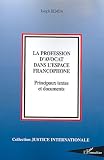 Revue Editions L'Harmattan  / La profession d'avocat dans l'espace francophone