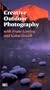 Creative Outdoor Photography, Part 1 [VHS]