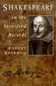 Shakespeare in the Stratford Records (Biography, Letters & Diaries)
