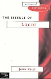 The Essence of Logic (Prentice-Hall E=essence of Computing)