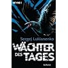 W�chter des Tages: Roman